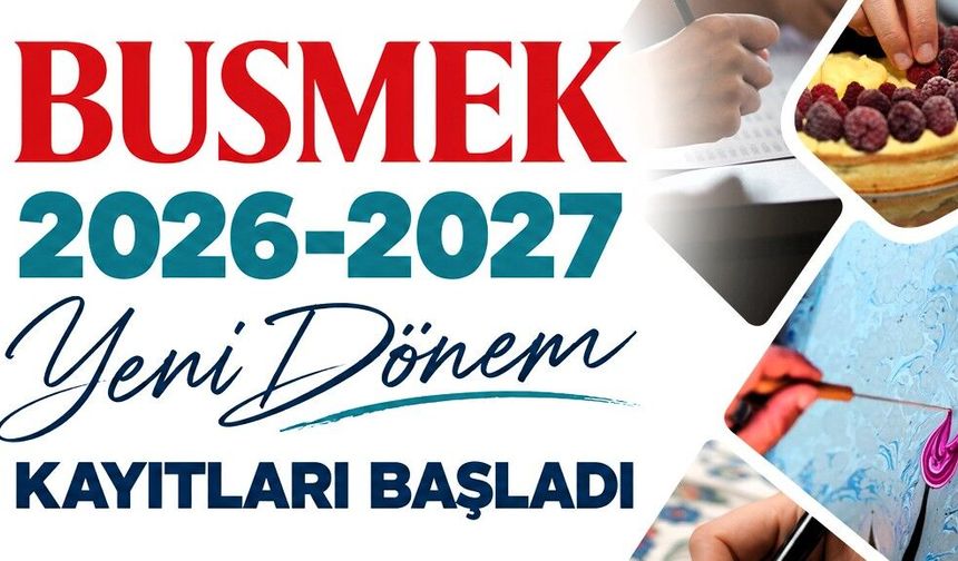 BUSMEK'te yeni dönem heyecanı